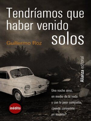 cover image of Tendríamos que haber venido solos